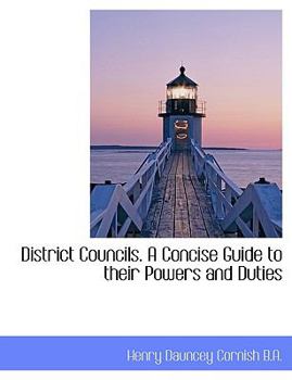 District Councils a Concise Guide to Their Powers and Duties