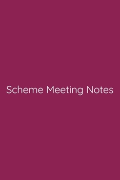 Scheme Meeting Notes Notebook: Lined Journal, 120 Pages, 6 x 9, Funny Office Manager Gag Gift, Violet Red Matte Finish (Scheme Meeting Notes Journal)