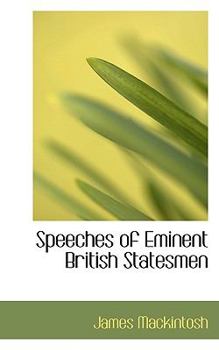 Paperback Speeches of Eminent British Statesmen Book