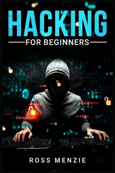 Paperback Hacking for Beginners: Comprehensive Guide on Hacking Websites, Smartphones, Wireless Networks, Conducting Social Engineering, Performing a Penetratio Book