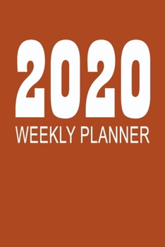 Paperback 2020 Weekly Planner: At-a-glance Week-per-Page Diary With Journal Pages, January-December (Rust Cover) Book