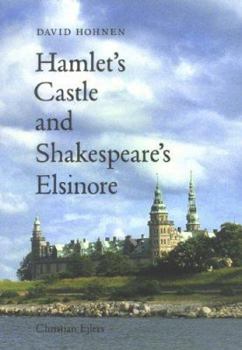 Paperback Hamlet's Castle & Shakespeare's Elsinore Book