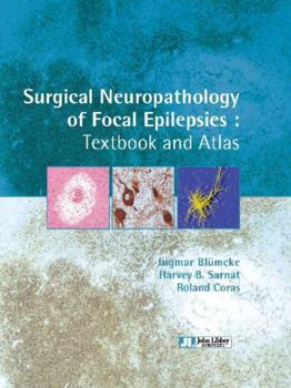 Hardcover Surgical Neuropathology of Focal Epilepsies Book