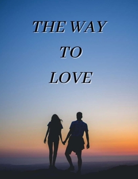 Paperback The Way to Love Book