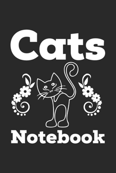 Cats Notebook: Cute Journal, Diary, Notebook for kat, big cat, feline, tomcat, tom lovers. 120 Story Paper Pages. 6 in x 9 in Cover.