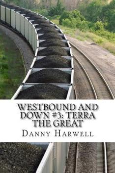 Paperback Westbound and Down #3: Terra The Great Book