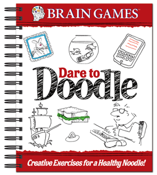 Spiral-bound Brain Games - Dare to Doodle (Adult) Book