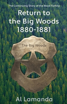 Return to the Big Woods 1880 - 1881 : The Continuing Story of the Boyd Family
