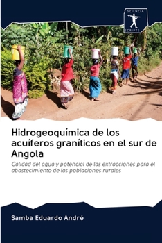 Paperback Hidrogeoquímica de los acuíferos graníticos en el sur de Angola [Spanish] Book