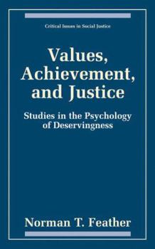 Paperback Values, Achievement, and Justice: Studies in the Psychology of Deservingness Book