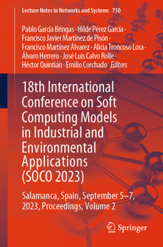 Paperback 18th International Conference on Soft Computing Models in Industrial and Environmental Applications (Soco 2023): Salamanca, Spain, September 5-7, 2023 Book