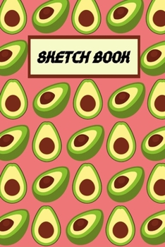 Sketch Book: National Avocado Day Gift| Sketchbook For Doodling & Drawing| Avocado Lover Christmas Gift | Avocado Gifts for boys, girls, kids, men, & women (Alternative To Card}