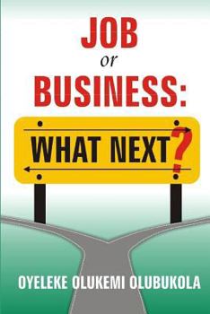 Paperback Job or Business: What Next? Book