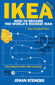 Paperback Ikea: How to Become the World's Richest Man [Large Print] Book