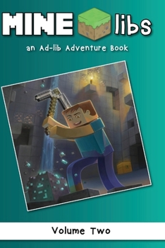 Paperback Mine-Libs Vol 2: An Ad-lib Adventure Book