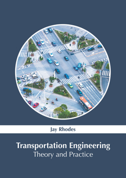 Hardcover Transportation Engineering: Theory and Practice Book