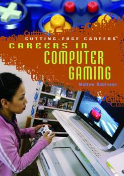Library Binding Careers in Computer Gaming Book