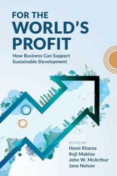 Paperback For the World's Profit: How Business Can Support Sustainable Development Book