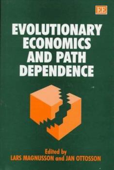 Hardcover Evolutionary Economics and Path Dependence Book