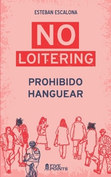 Paperback NO LOITERING Prohibido Hanguear Book