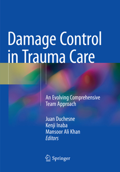 Paperback Damage Control in Trauma Care: An Evolving Comprehensive Team Approach Book