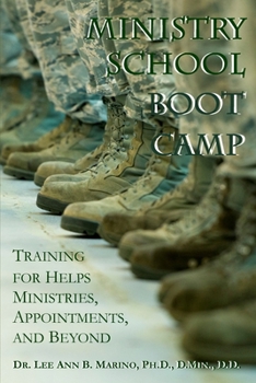 Paperback Ministry School Boot Camp: Training For Ministry, Appointments, And Beyond Book