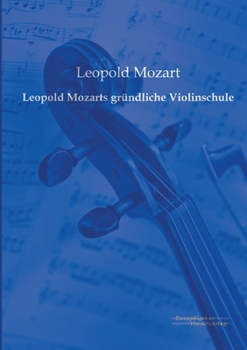 Paperback Leopold Mozarts gründliche Violinschule [German] Book