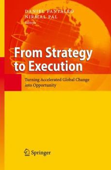 Hardcover From Strategy to Execution: Turning Accelerated Global Change Into Opportunity Book