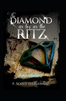 Paperback The Diamond as Big as the Ritz Annotated Book