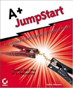 Paperback A+ Jumpstart: PC Hardware and Operating Systems Basics Book