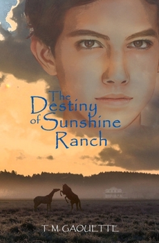 Paperback The Destiny of Sunshine Ranch Book