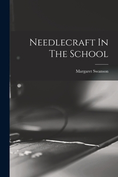 Paperback Needlecraft In The School Book