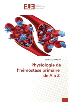 Paperback Physiologie de l'hémostase primaire de A à Z [French] Book