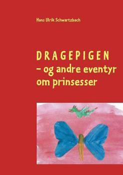 Paperback Dragepigen: - og andre prinsesse-eventyr [Danish] Book