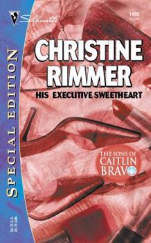 His Executive Sweetheart - Book #10 of the Bravo Family