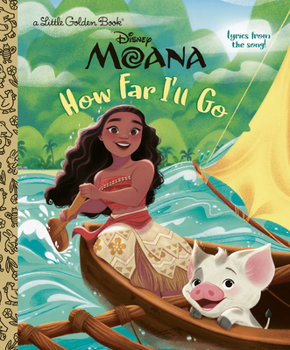 Hardcover How Far I'll Go (Disney Moana) Book