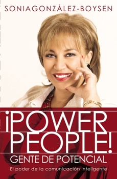 Paperback ¡Power People! Gente de potencial: El poder de la comunicación inteligente [Spanish] Book