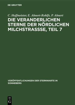 Hardcover Die Veranderlichen Sterne Der Nördlichen Milchstraßse, Teil 7 [German] Book
