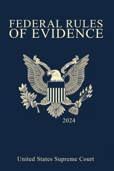 Paperback Federal Rules of Evidence; 2024 Edition: With Internal Cross-References Book