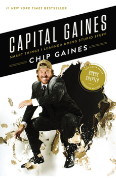 Paperback Capital Gaines: Smart Things I Learned Doing Stupid Stuff Book