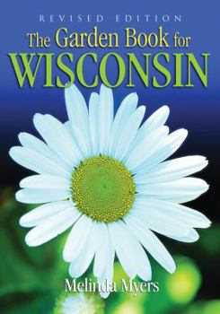 Paperback Garden Book for Wisconsin Revised Book