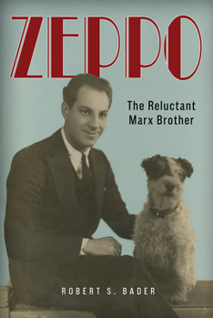 Hardcover Zeppo: The Reluctant Marx Brother Book