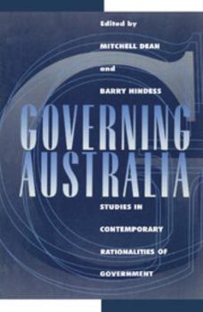 Hardcover Governing Australia: Studies in Contemporary Rationalities of Government Book
