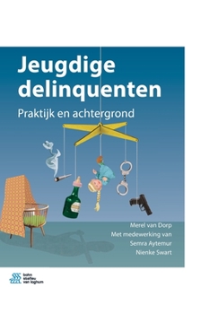 Paperback Jeugdige Delinquenten: Praktijk En Achtergrond [Dutch] Book