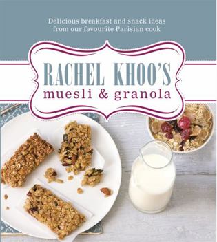 Hardcover Rachel Khoo's Muesli and Granola Book