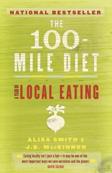 Paperback The 100-Mile Diet: A Year of Local Eating Book