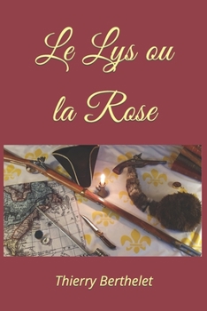 Paperback Le Lys ou la Rose [French] Book