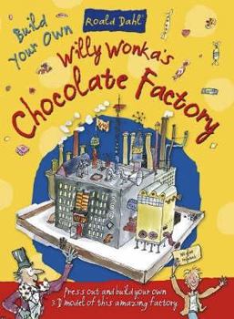 Paperback Willy Wonkas Chocolate Factory (Roald Dahl Press Out and Build) Book