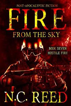 Fire From the Sky: Hostile Fire