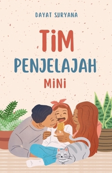 Tim Penjelajah Mini (Indonesian Edition)